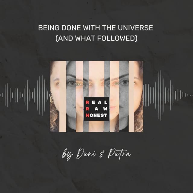 Being Done with the Universe (and What Followed) 🎙️
