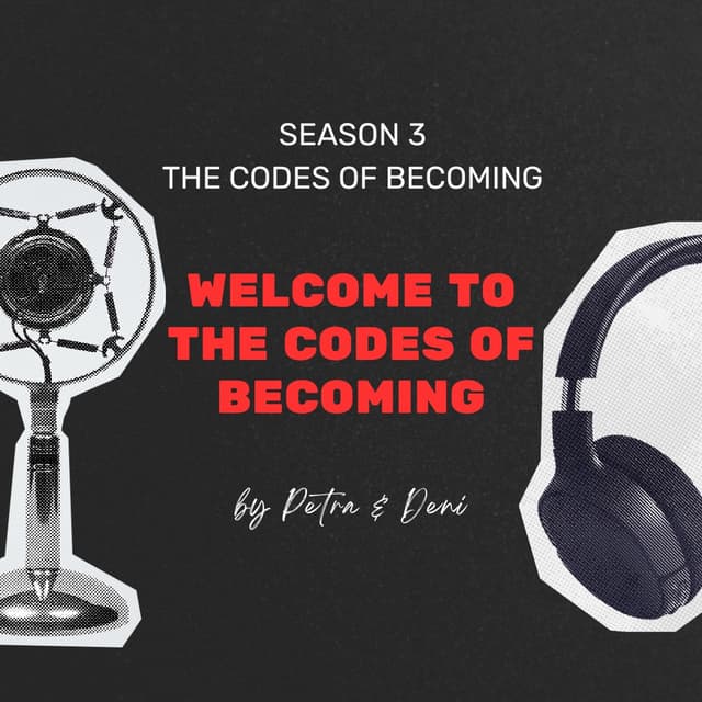 Welcome to the Codes of Becoming