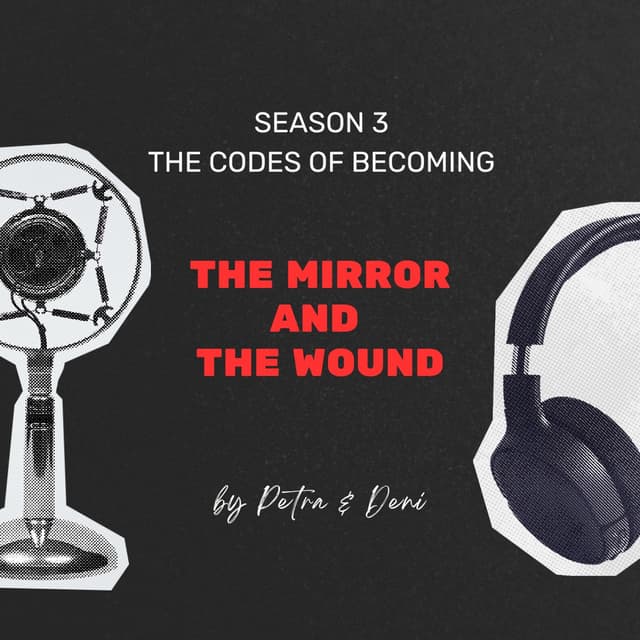 The Mirror and the Wound